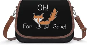 Funny Quote for Fox Sake Fashion Crossbody Bags Purses for Women Funny Printing Shoulder Handbags Gifts